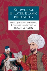 Abbildung von: Knowledge in Later Islamic Philosophy - OUP eBook