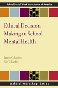 Cover: Ethical Decision Making in School Mental Health - Oxford University Press