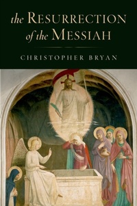 Enlarge image Cover: The Resurrection of the Messiah - OUP eBook