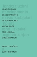 Cover: Longitudinal Developments in Vocabulary Knowledge and Lexical Organization - OUP eBook