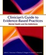 Cover: Clinicians Guide to Evidence Based Practices: Mental Health and the Addictions - Oxford University Press