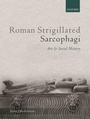 Bild: Roman Strigillated Sarcophagi - OUP eBook