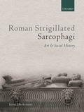 Cover: Roman Strigillated Sarcophagi - OUP eBook