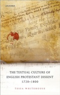 Cover: The Textual Culture of English Protestant Dissent 1720-1800 - OUP eBook