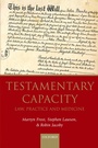 Cover: Testamentary Capacity: Law, Practice, and Medicine - OUP Oxford