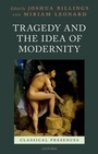 Cover: Tragedy and the Idea of Modernity - OUP eBook