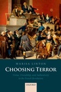Cover: Choosing Terror: Virtue, Friendship, and Authenticity in the French Revolution - OUP Oxford