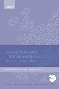 Enlarge image Cover: Concepts of Addictive Substances and Behaviours across Time and Place - OUP eBook