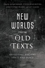 Cover: New Worlds from Old Texts - OUP eBook