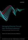 Cover: Managing Diversity through Non-Territorial Autonomy - OUP eBook