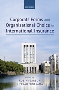 Cover: Corporate Forms and Organisational Choice in International Insurance - OUP eBook