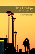 Cover: Bridge and Other Love Stories Level 1 Oxford Bookworms Library - Oxford University Press