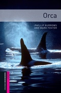 Cover: Orca Starter Level Oxford Bookworms Library - Oxford University Press