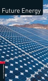 Enlarge image Cover: Future Energy Level 3 Factfiles Oxford Bookworms Library - Oxford University Press
