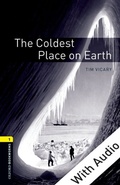 Cover: Coldest Place on Earth - With Audio Level 1 Oxford Bookworms Library - Oxford University Press