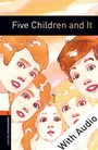 Cover: Five Children and It - With Audio Level 2 Oxford Bookworms Library - Oxford University Press