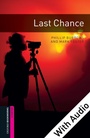 Cover: Last Chance - With Audio Starter Level Oxford Bookworms Library - Oxford University Press