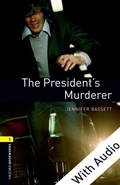 Cover: President's Murderer - With Audio Level 1 Oxford Bookworms Library - Oxford University Press