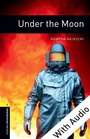 Cover: Under the Moon - With Audio Level 1 Oxford Bookworms Library - Oxford University Press