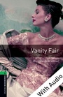 Cover: Vanity Fair - With Audio Level 6 Oxford Bookworms Library - Oxford University Press