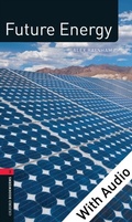 Cover: Future Energy - With Audio Level 3 Factfiles Oxford Bookworms Library - Oxford University Press