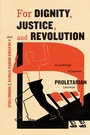 Cover: For Dignity, Justice, and Revolution - University of Chicago Press