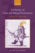 Cover: A History of Cant and Slang Dictionaries - OUP eBook