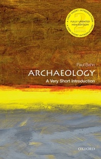 Enlarge image Cover: Archaeology: A Very Short Introduction - OUP Oxford