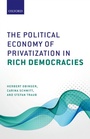 Cover: The Political Economy of Privatization in Rich Democracies - OUP eBook
