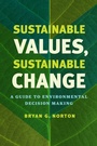Cover: Sustainable Values, Sustainable Change - University of Chicago Press
