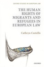 Cover: The Human Rights of Migrants and Refugees in European Law - OUP eBook