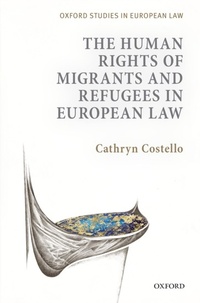 Enlarge image Cover: The Human Rights of Migrants and Refugees in European Law - OUP eBook