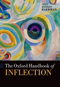 Abbildung von: The Oxford Handbook of Inflection - OUP eBook