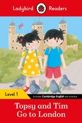 Cover: Ladybird Readers Level 1 - Topsy and Tim - Go to London (ELT Graded Reader) - Ladybird