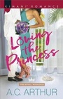 Cover: Loving the Princess - Harlequin Kimani Romance