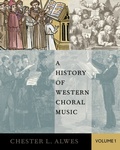Cover: A History of Western Choral Music, Volume 1 - OUP eBook