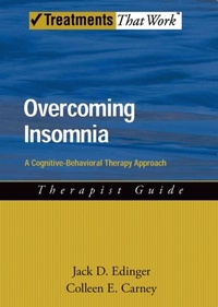 Bild vergrößern Bild: Overcoming Insomnia: A Cognitive-Behavioral Therapy Approach Therapist Guide - Oxford University Press