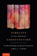 Cover: Fidelity to Our Imperfect Constitution - OUP eBook