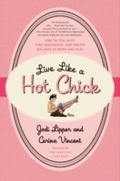 Cover: Live Like a Hot Chick - HarperCollins