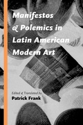 Cover: Manifestos and Polemics in Latin American Modern Art - Simon + Schuster LLC