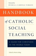 Cover: Handbook of Catholic Social Teaching - The Catholic University of America Press