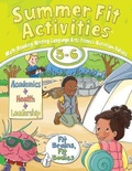 Cover: Summer Fit Activities, Fifth - Sixth Grade - Active Planet Kids, Inc