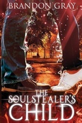 Cover: The Soulstealer's Child - Mockingbird Cottage Press