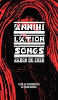 Cover: Annihilation Songs - Stalking Horse Press