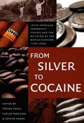 Cover: From Silver to Cocaine - Duke University Press