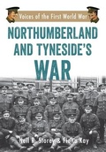 Cover: Northumberland and Tyneside's War - Amberley Publishing