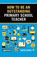 Cover: How to be an Outstanding Primary School Teacher 2nd edition - Bloomsbury Education