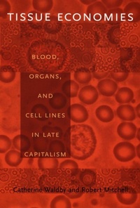 Enlarge image Cover: Tissue Economies - Duke University Press