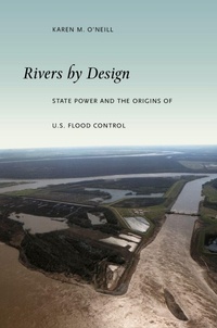 Enlarge image Cover: Rivers by Design - Duke University Press