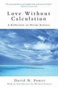 Cover: Love Without Calculation - Crossroad Publishing Co ,U.S.